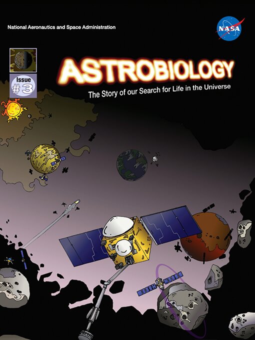 Title details for Astrobiology: The Story of our Search for Life in the Universe, Issue 3 by NASA - Available